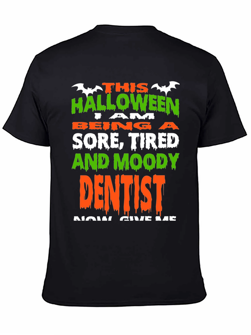 Halloween Sore Dentist T-Shirt