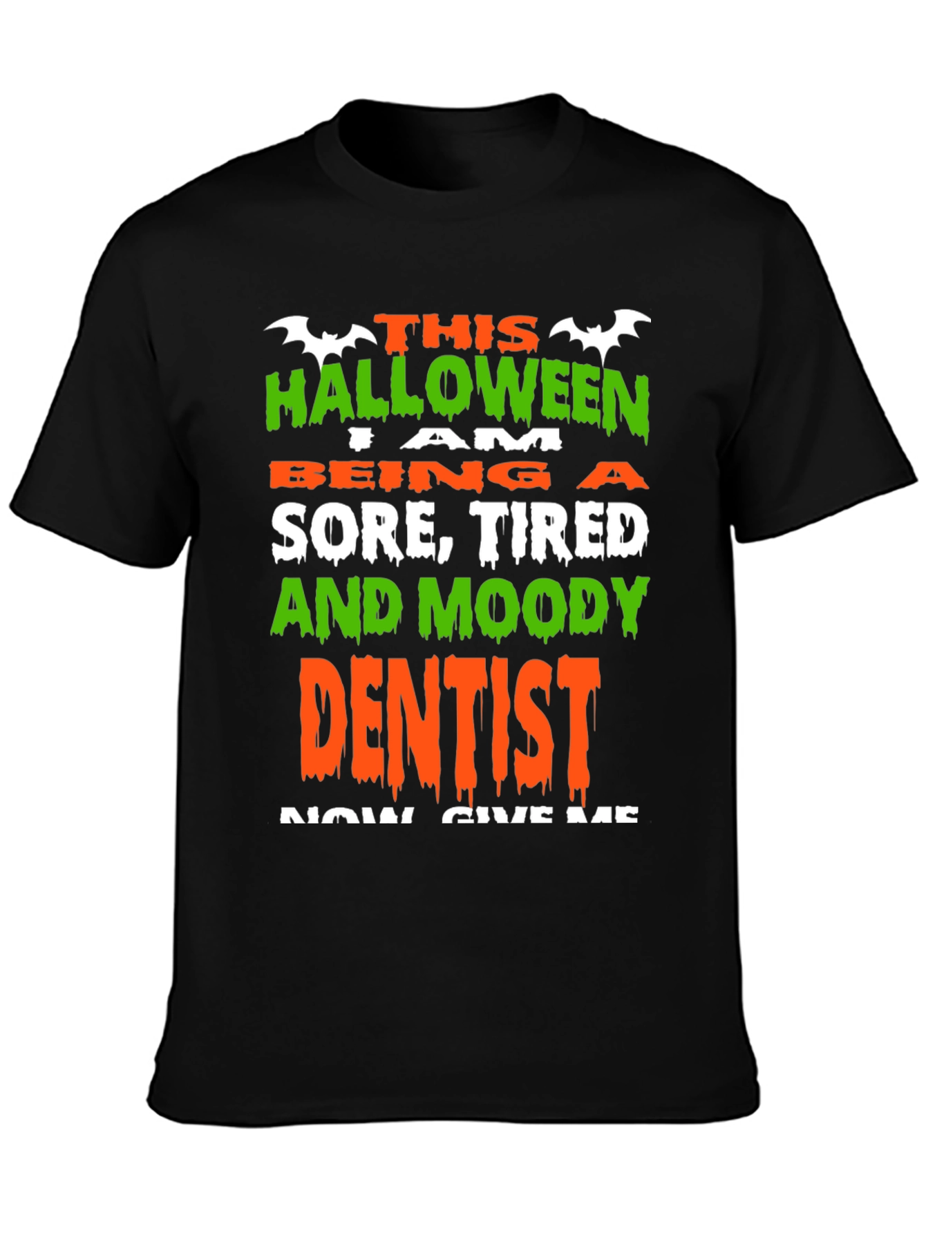 Halloween Sore Dentist T-Shirt