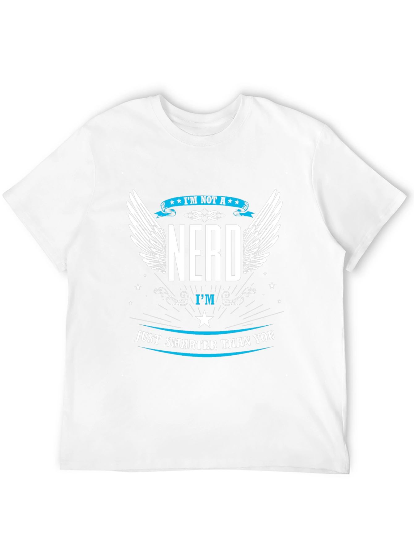 Im Not A Nerd Graphic T-Shirt