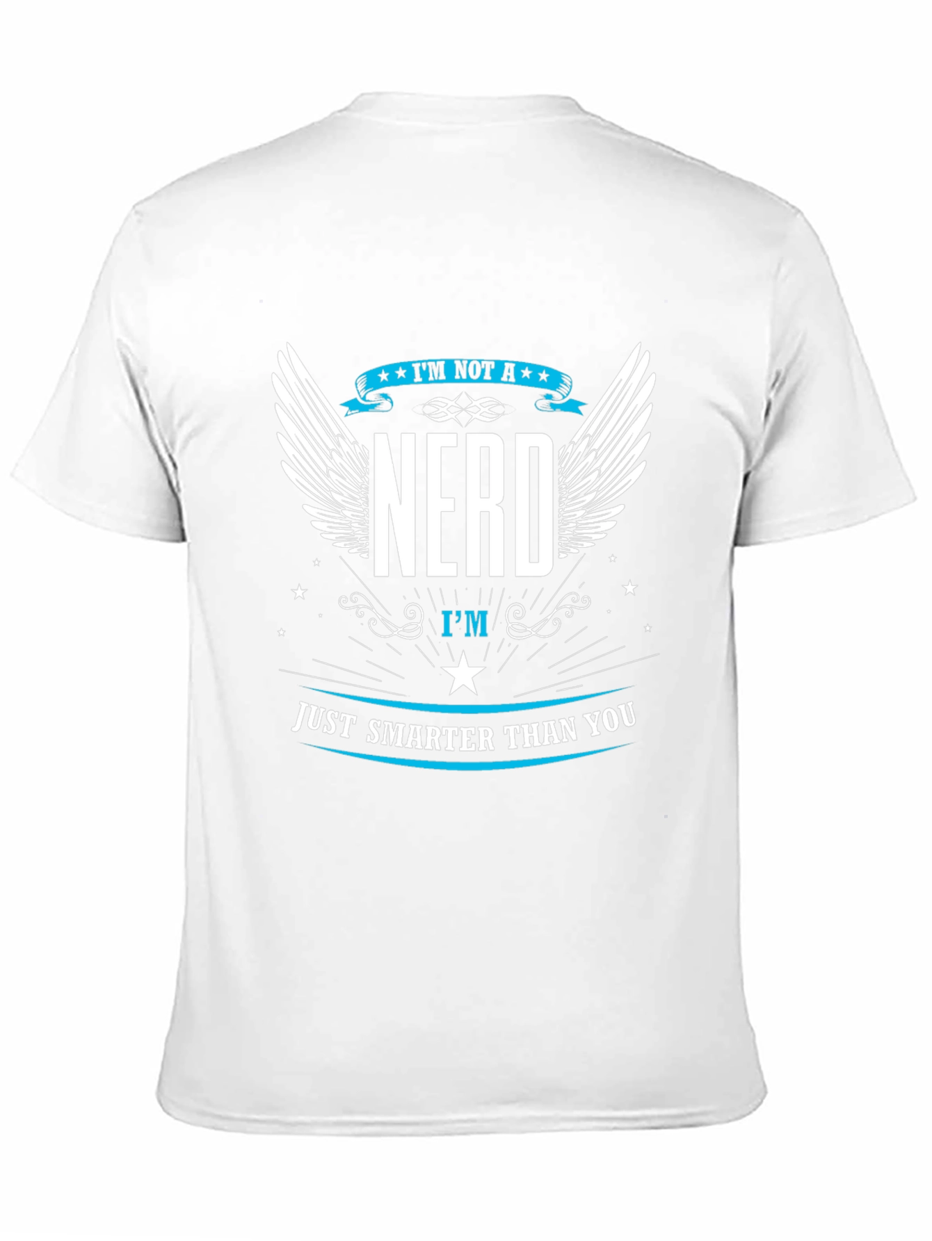 Im Not A Nerd Graphic T-Shirt