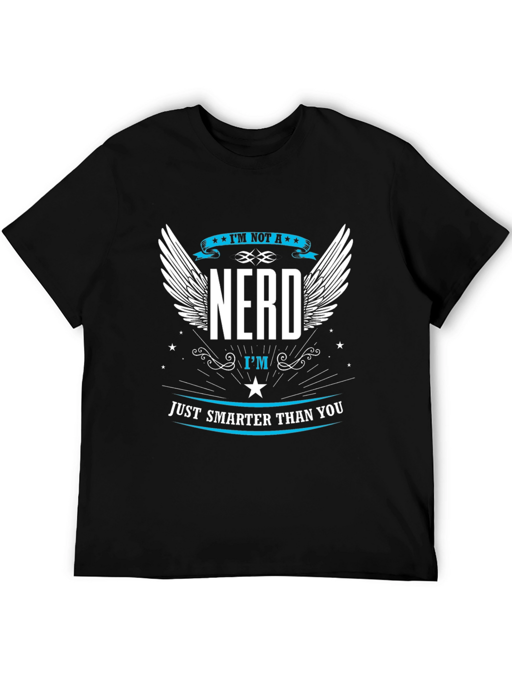 Im Not A Nerd Graphic T-Shirt