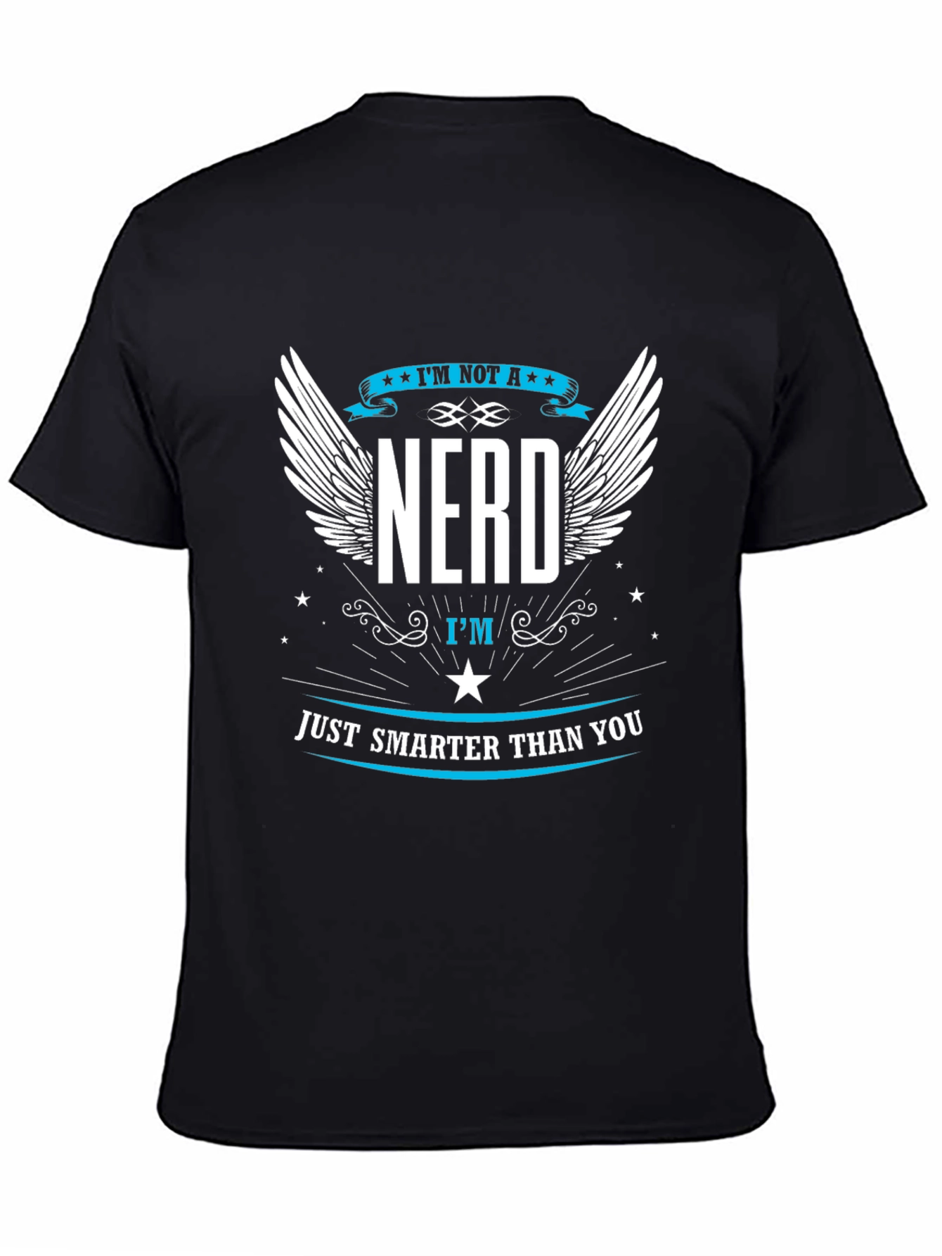 Im Not A Nerd Graphic T-Shirt