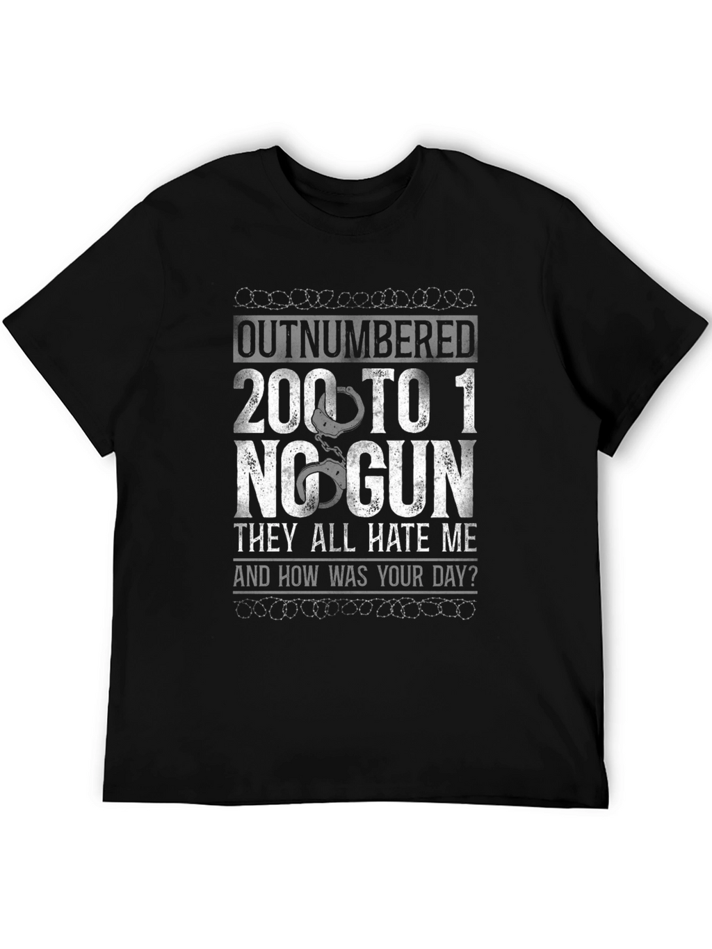 Outnumbered 200 To 1 No Gun Graphic T-Shirt