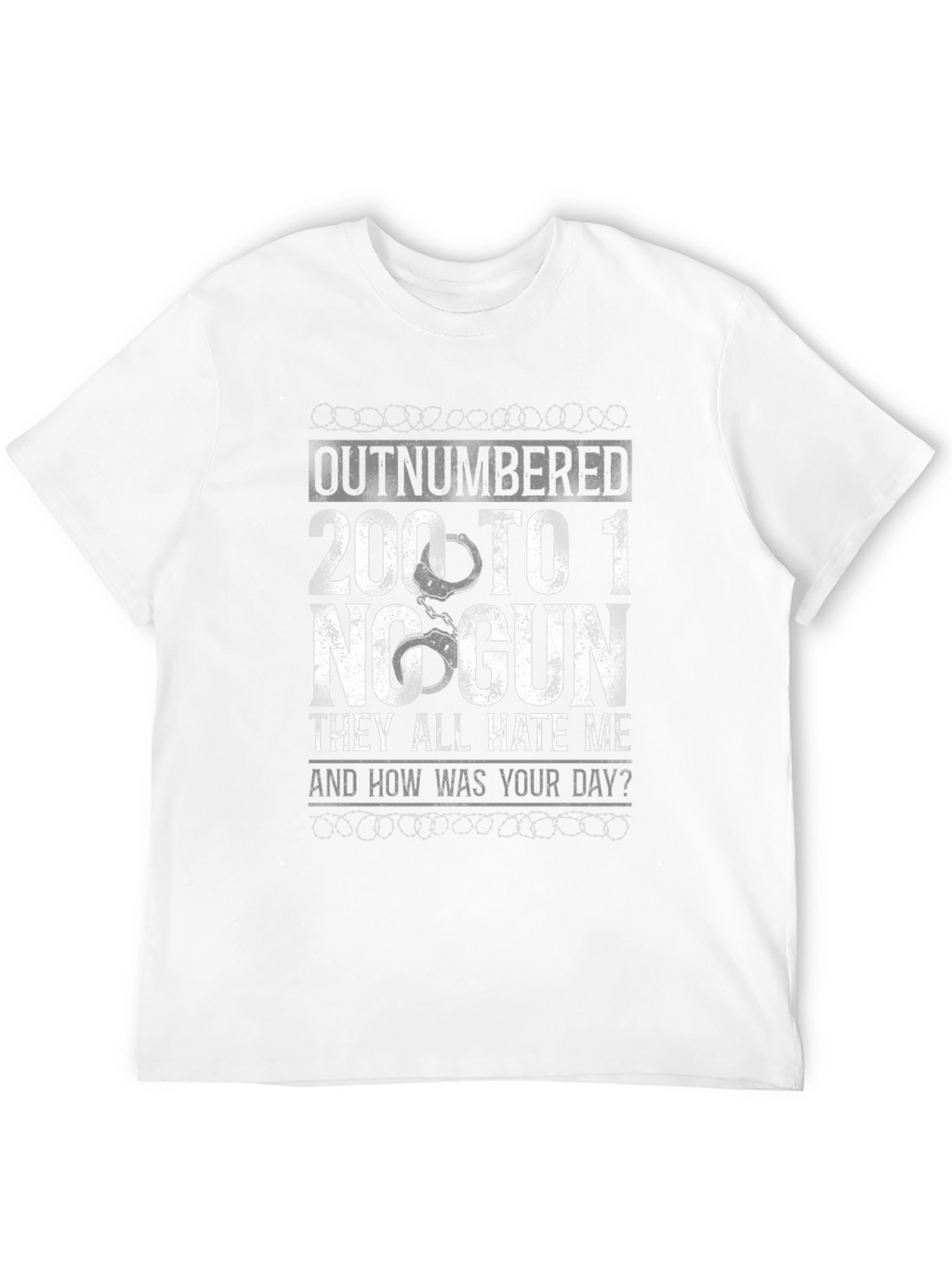 Outnumbered 200 To 1 No Gun Graphic T-Shirt