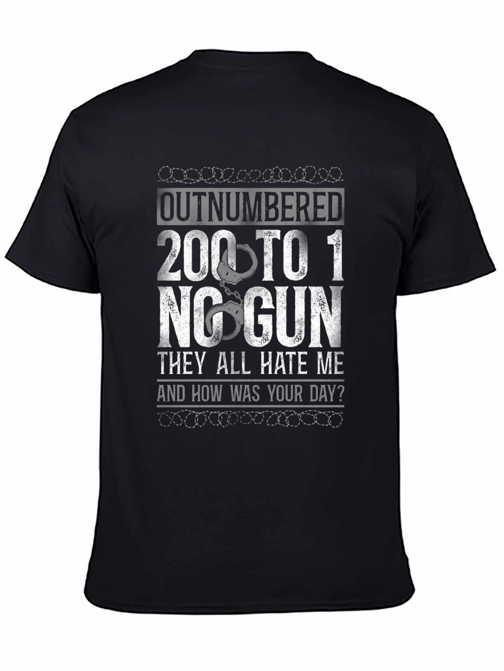 Outnumbered 200 To 1 No Gun Graphic T-Shirt