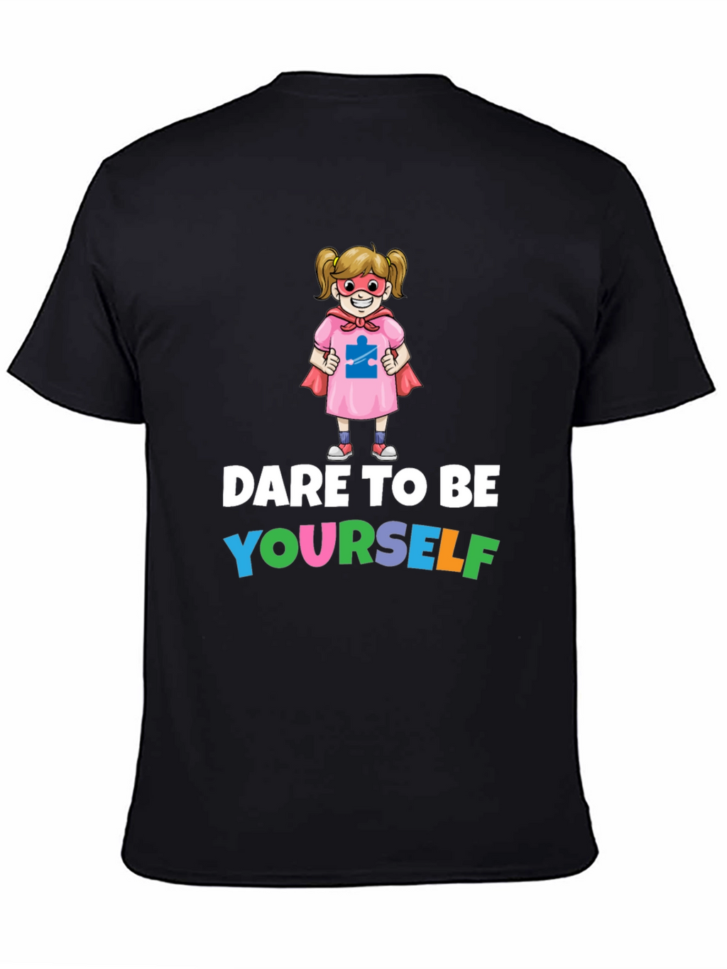 Dare to Be Yourself Autism Awareness T-Shirt