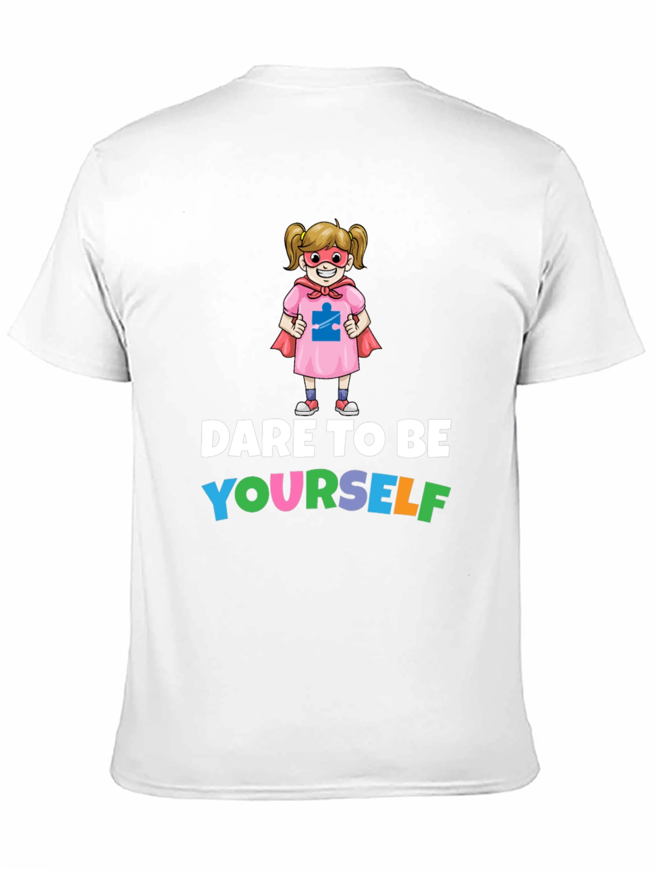 Dare to Be Yourself Autism Awareness T-Shirt