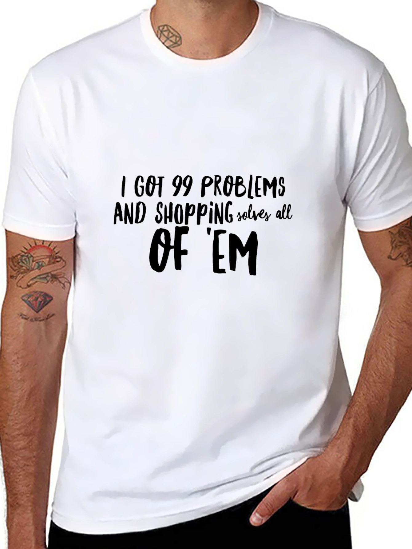 99 Problems Shopping T-Shirt