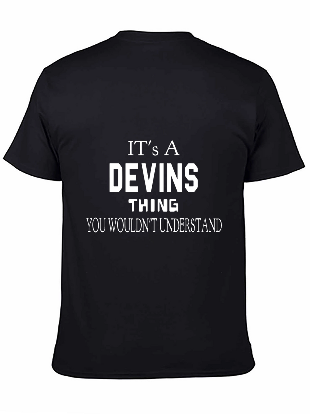 Its a Devins Thing T-Shirt