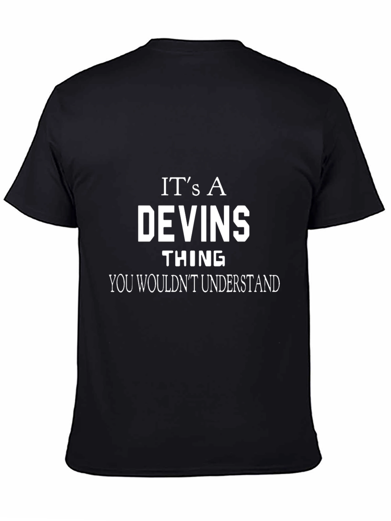 Its a Devins Thing T-Shirt