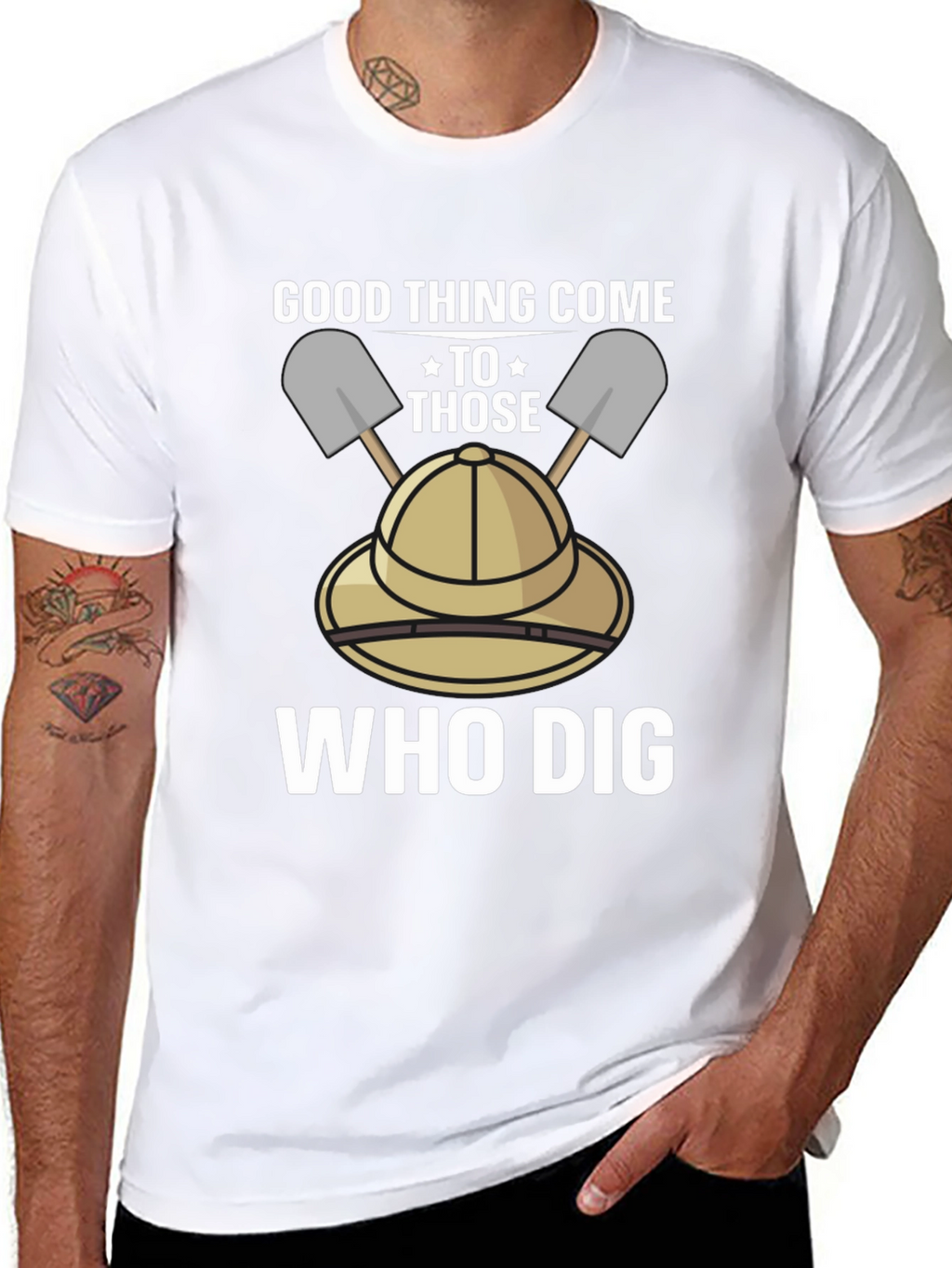 Good Thing Come To Those Who Dig T-Shirt
