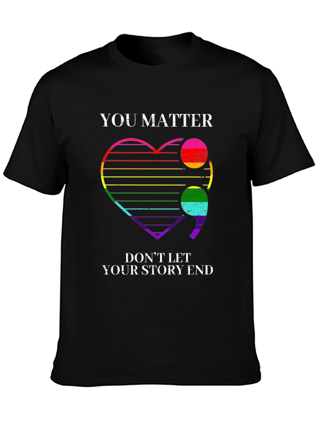 You Matter Semicolon Heart T-Shirt - Mental Health Awareness