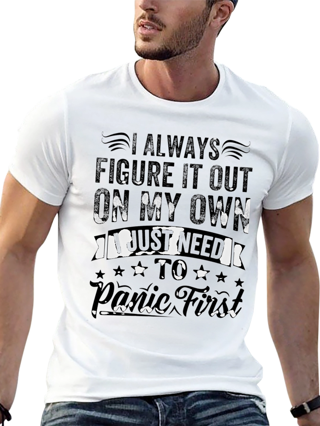 I Always Panic First T-Shirt Humor Tee