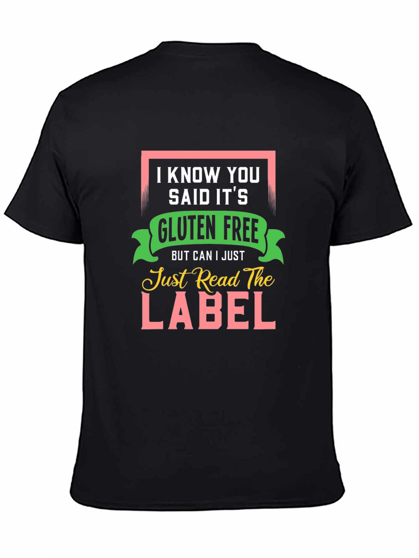 Gluten Free T-Shirt: Read the Label Funny Allergy Tee