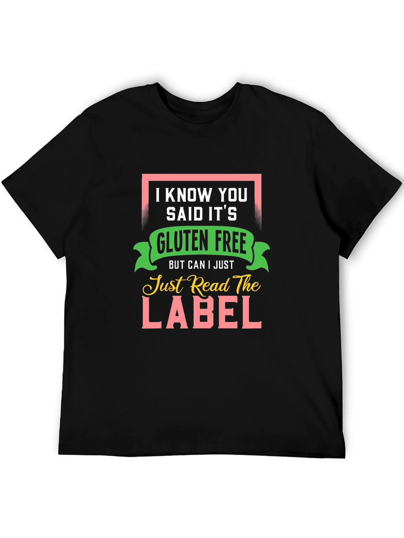 Gluten Free T-Shirt: Read the Label Funny Allergy Tee