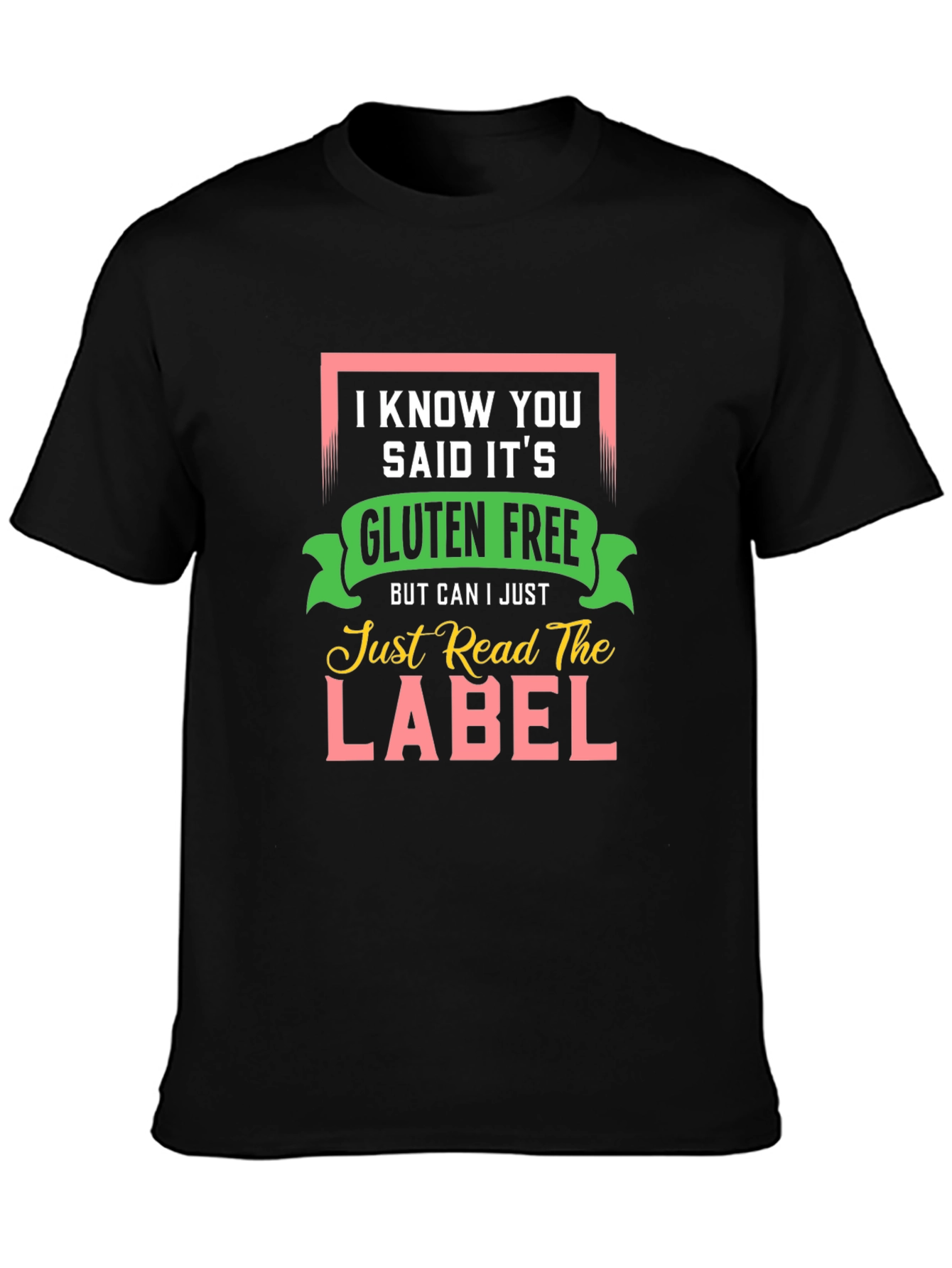 Gluten Free T-Shirt: Read the Label Funny Allergy Tee