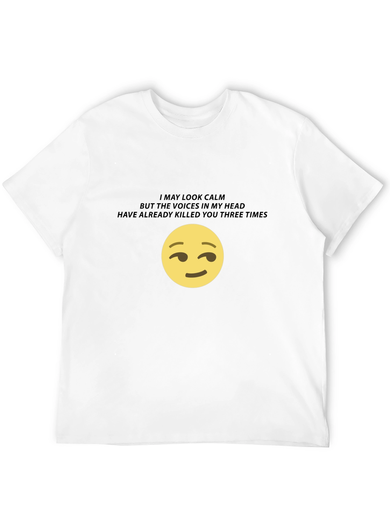 I May Look Calm Graphic T-Shirt