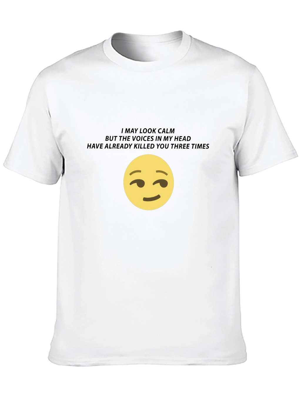 I May Look Calm Graphic T-Shirt