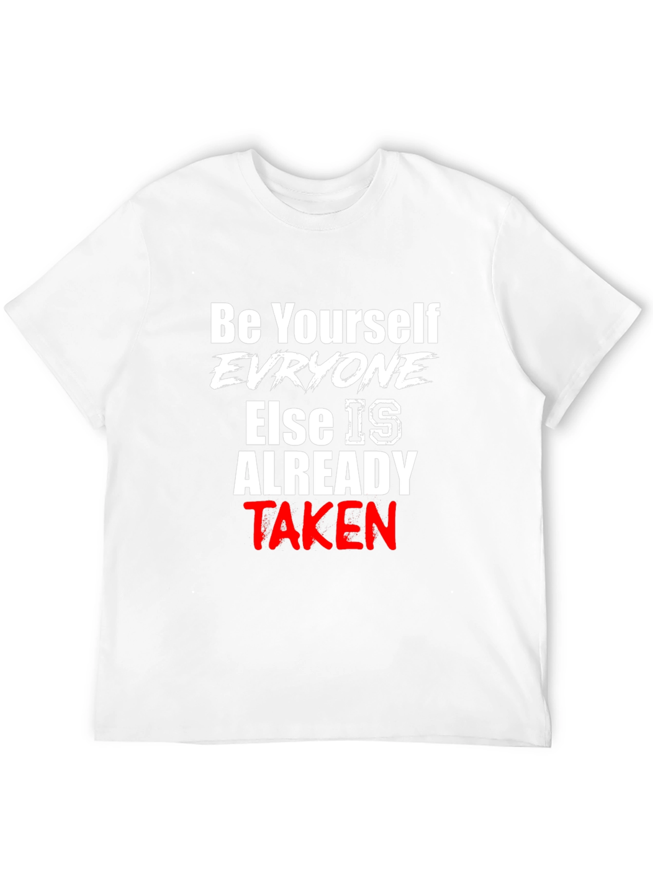 Be Yourself Slogan Graphic T-Shirt