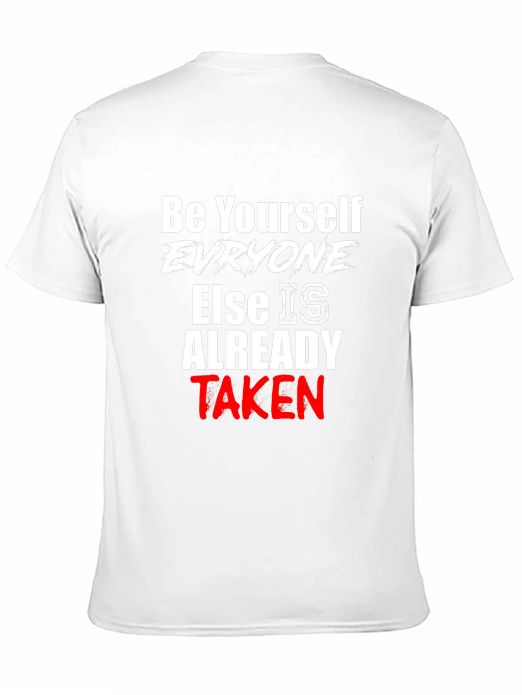Be Yourself Slogan Graphic T-Shirt