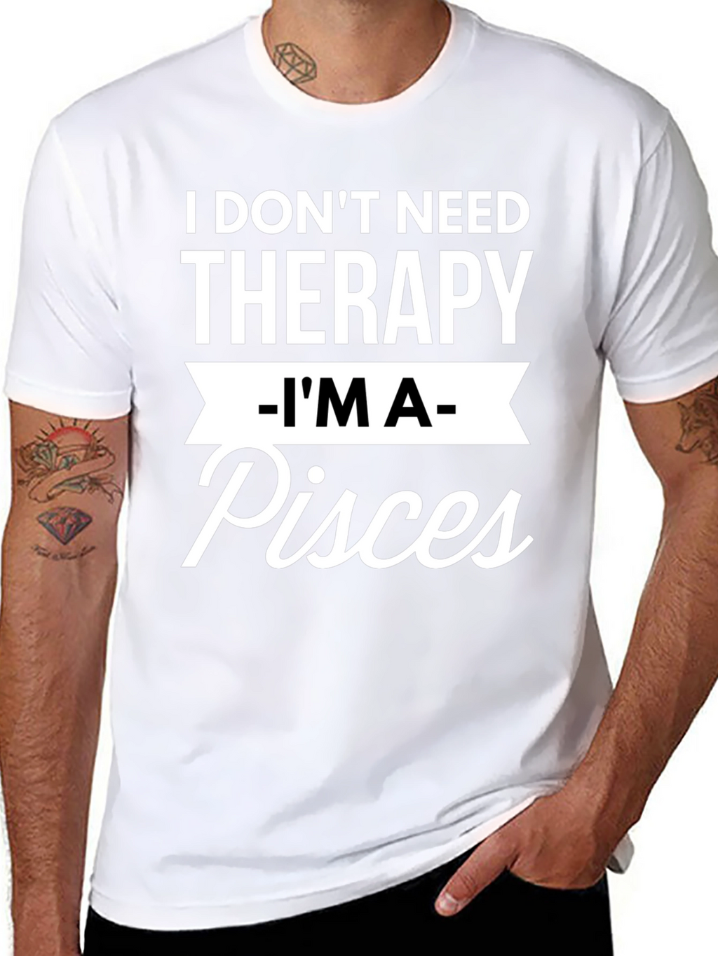 I Dont Need Therapy Im A Pisces T-Shirt