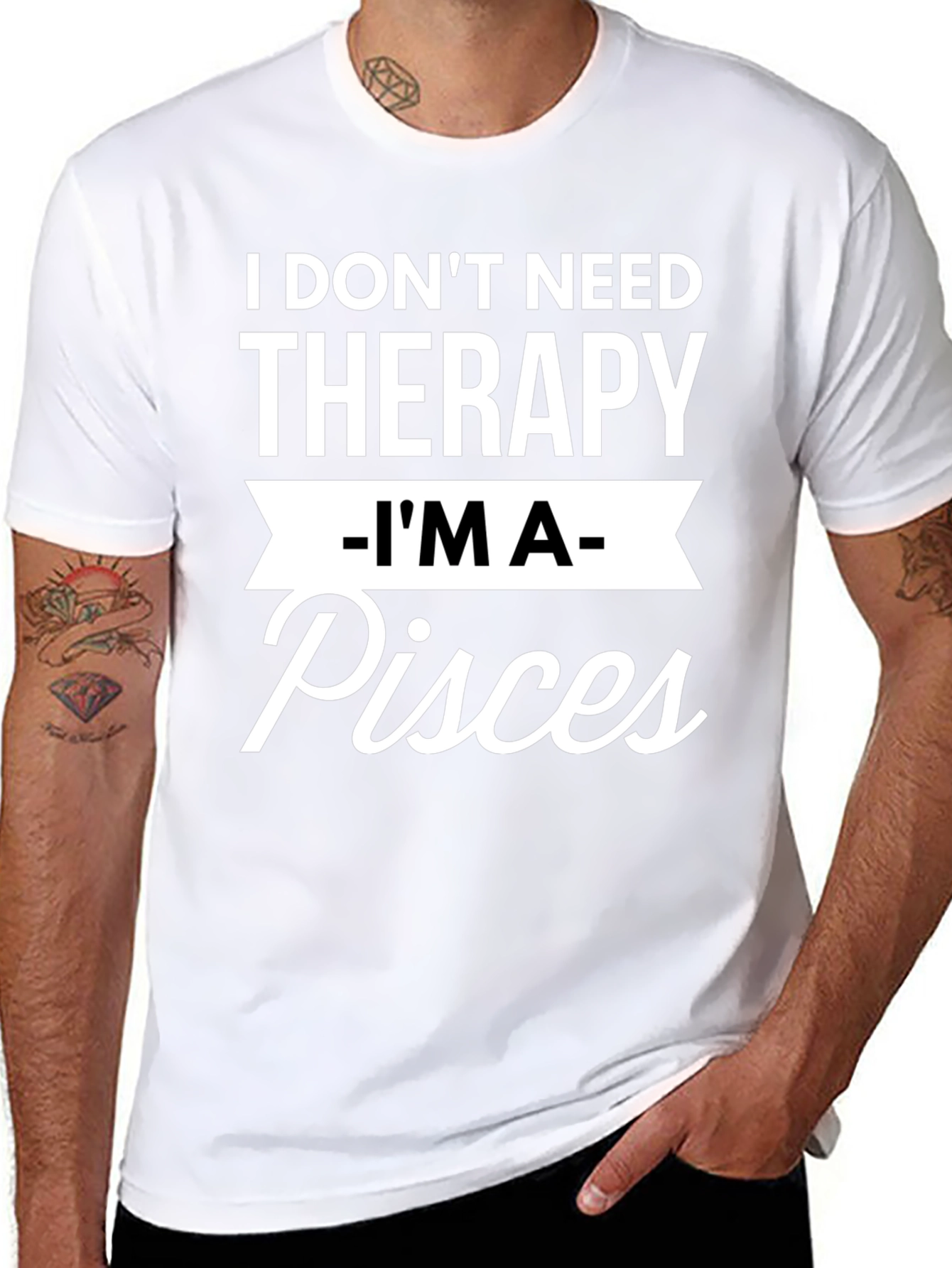 I Dont Need Therapy Im A Pisces T-Shirt