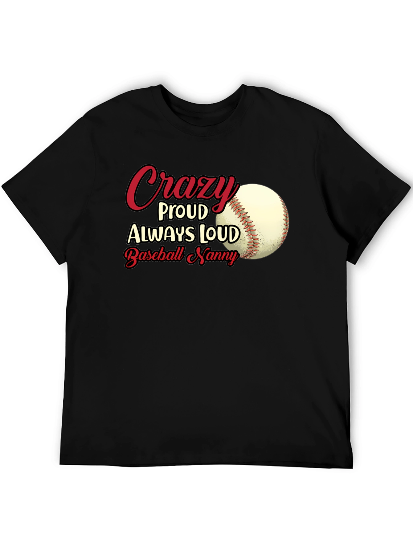 Crazy Proud Baseball Nanny T-Shirt
