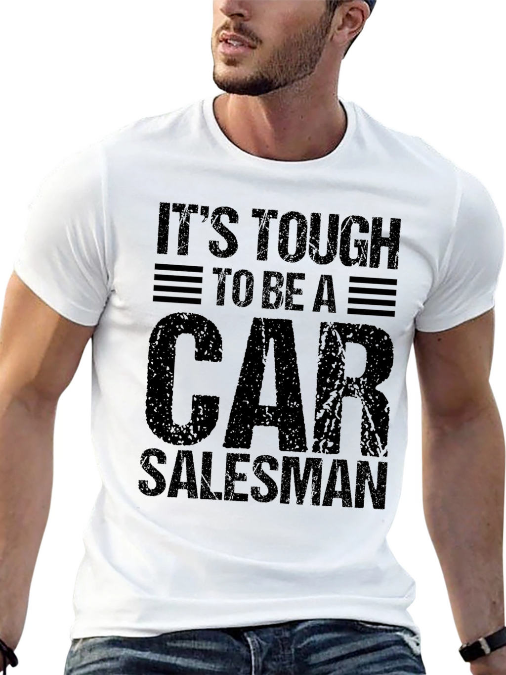 Tough Car Salesman T-Shirt - Funny Sales Job Tee