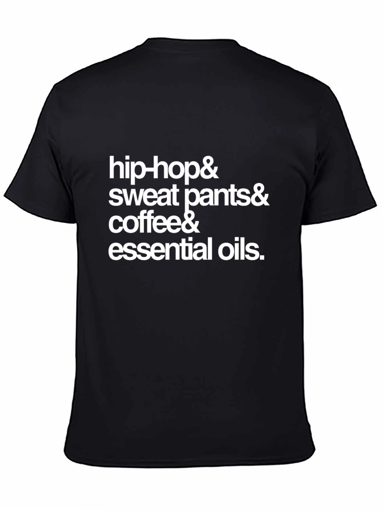 Hip-Hop Sweatpants Coffee & Essential Oils T-Shirt