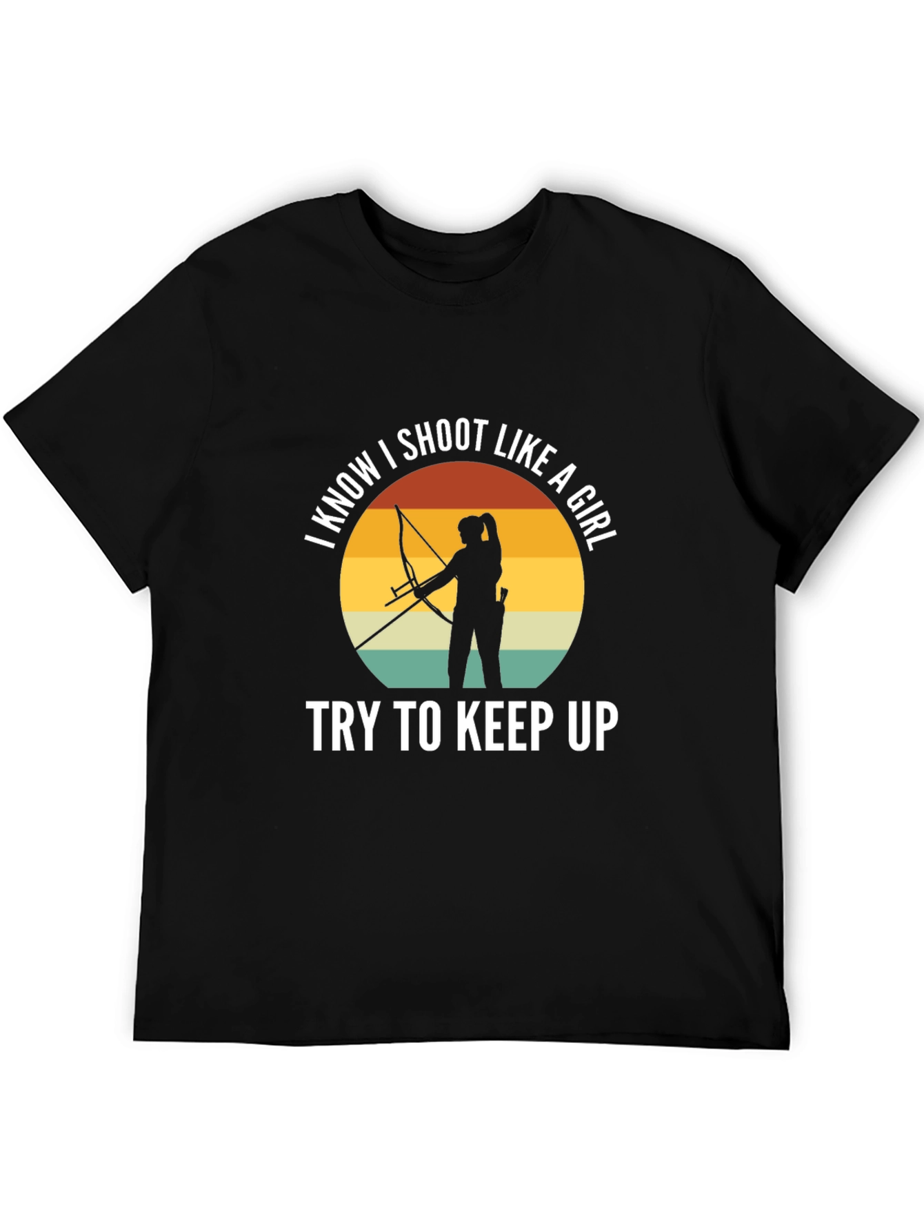 I Know I Shoot Like A Girl T-Shirt