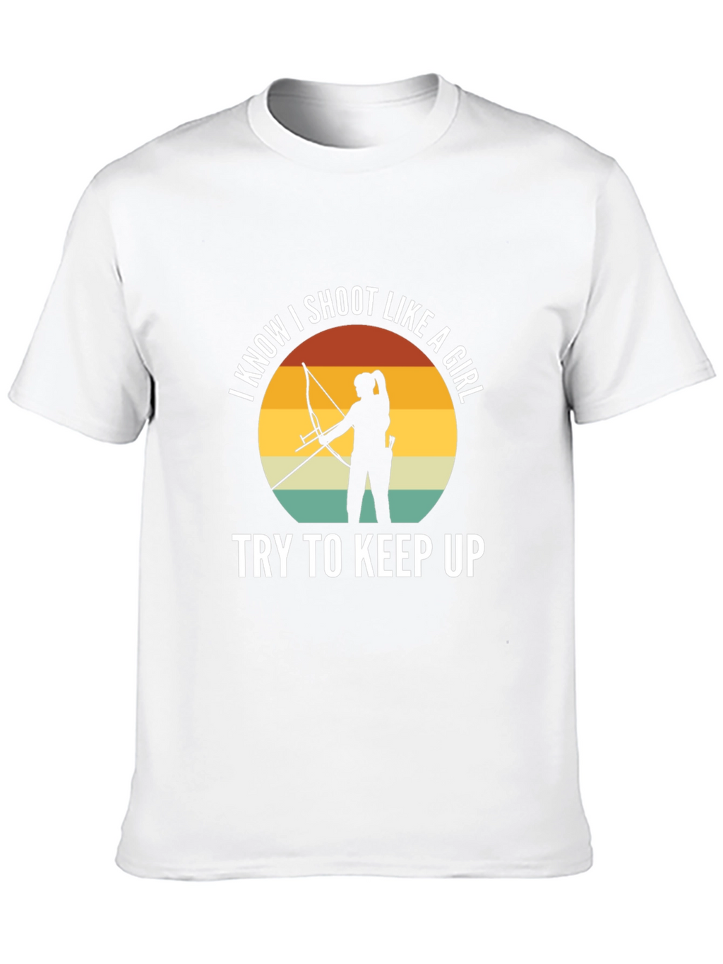 I Know I Shoot Like A Girl T-Shirt