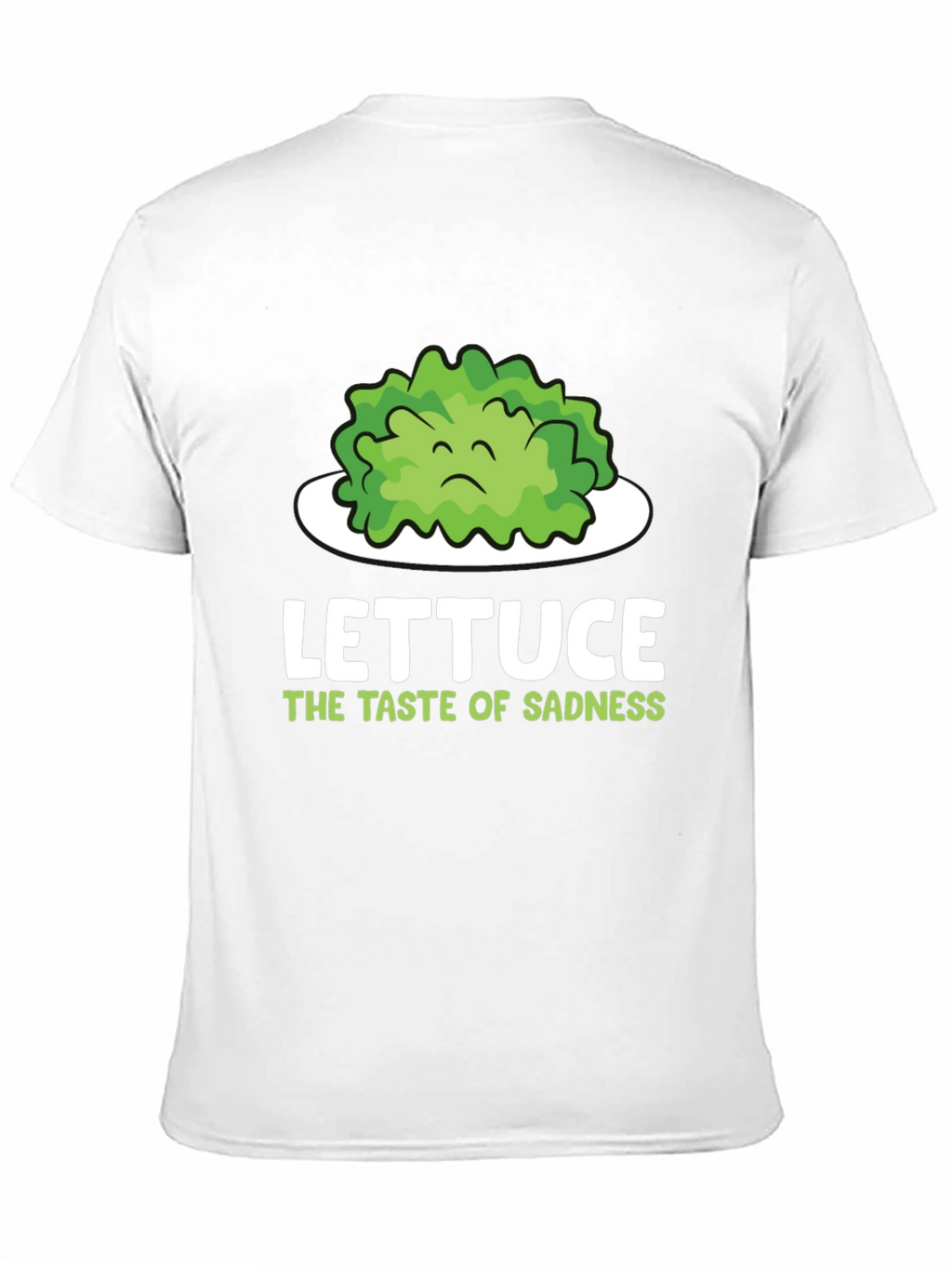 Lettuce Taste of Sadness T-Shirt - Funny Vegan Tee