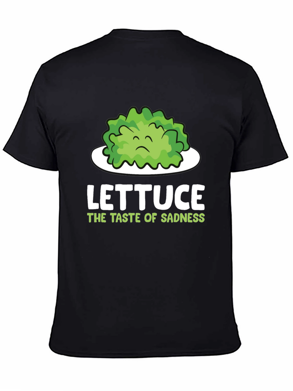Lettuce Taste of Sadness T-Shirt - Funny Vegan Tee