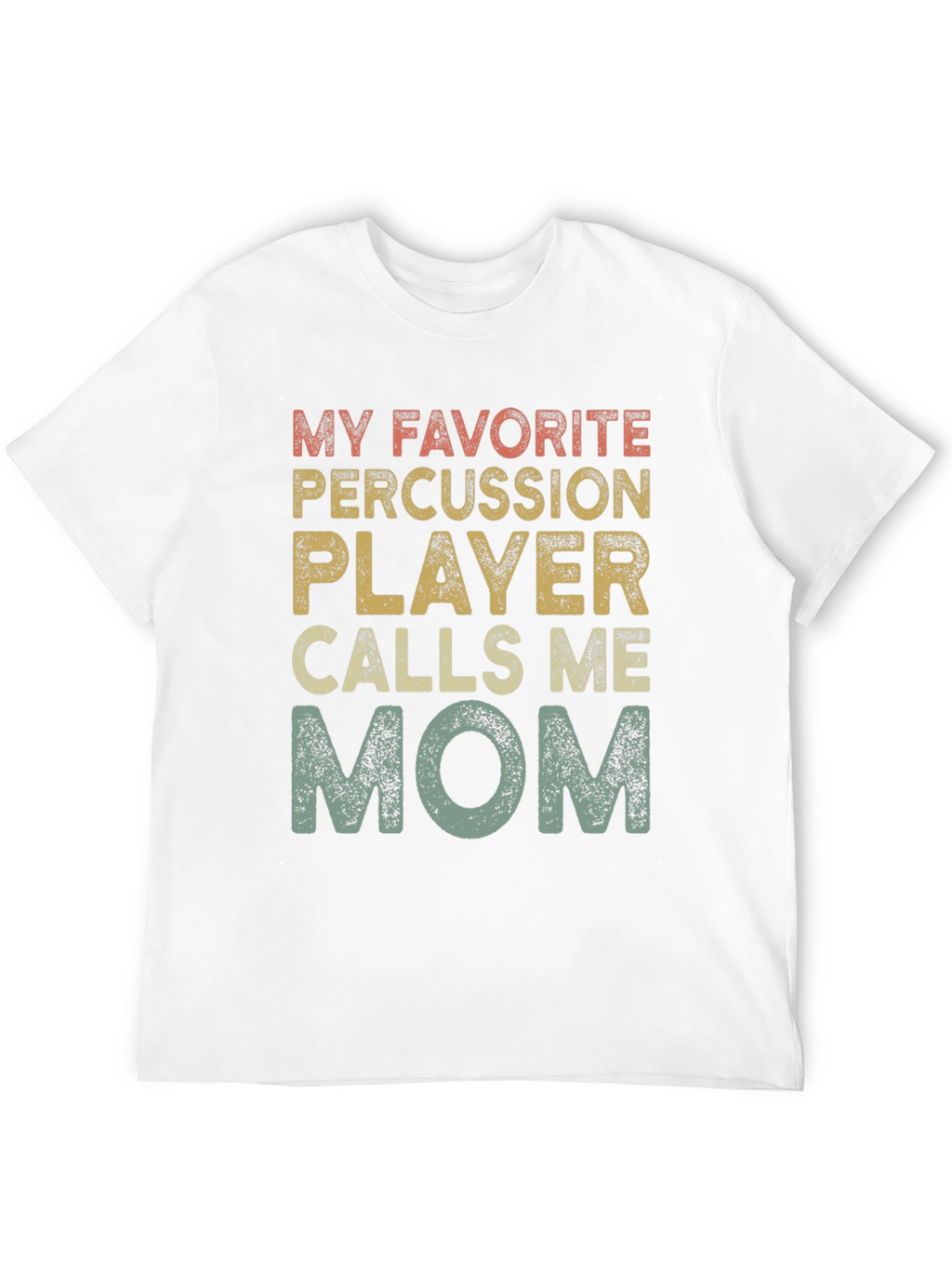 Percussion Player Mom T-Shirt - Band Parent Tee