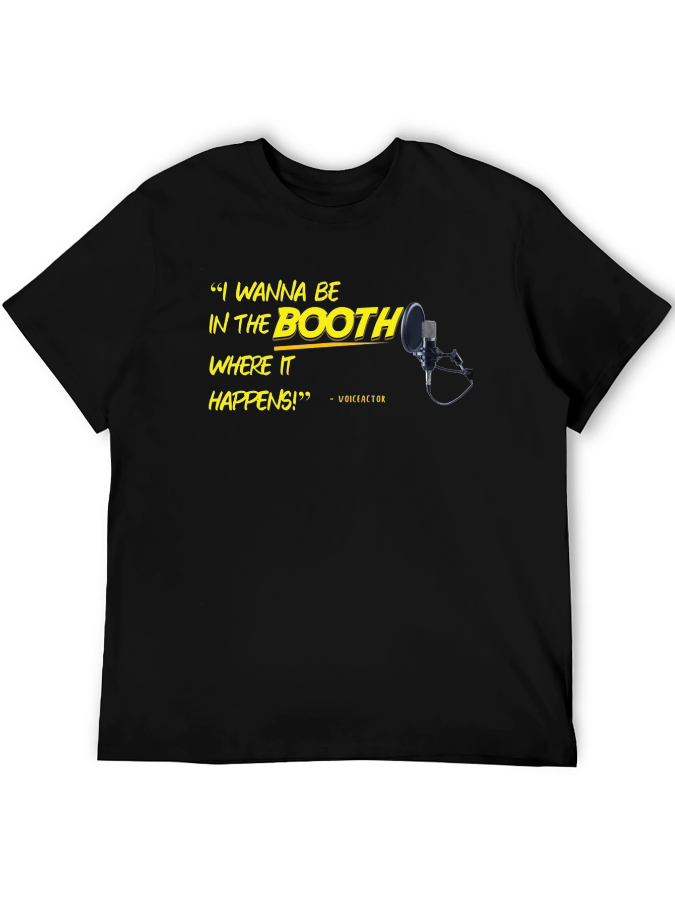 Voice Actor T-Shirt - I Wanna Be In The Booth!