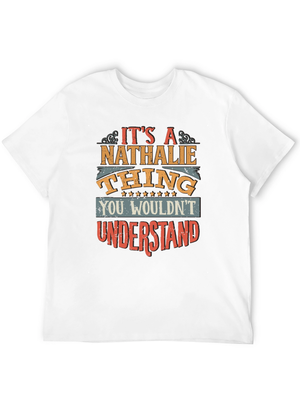 Its A Nathalie Thing T-Shirt