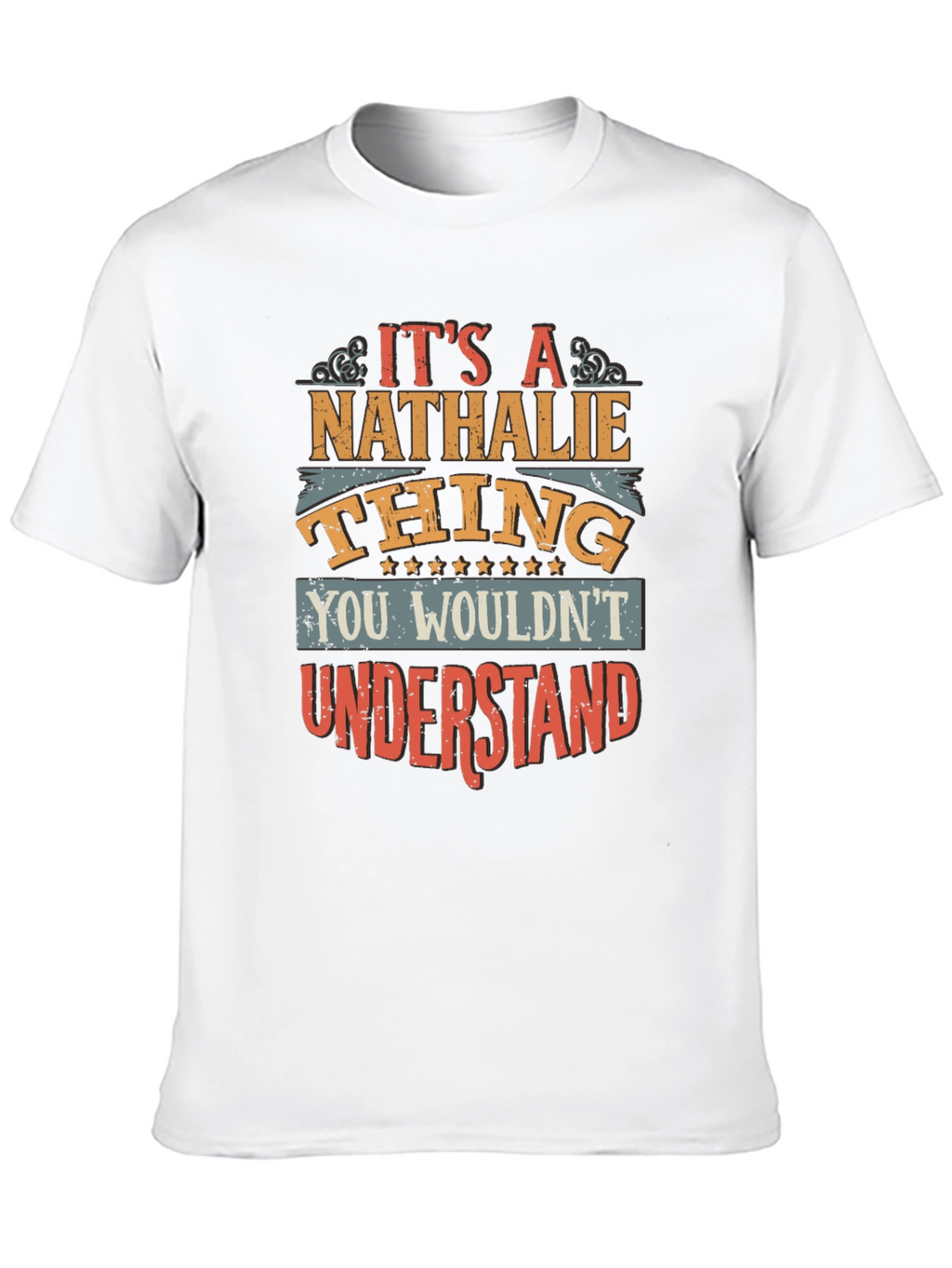Its A Nathalie Thing T-Shirt