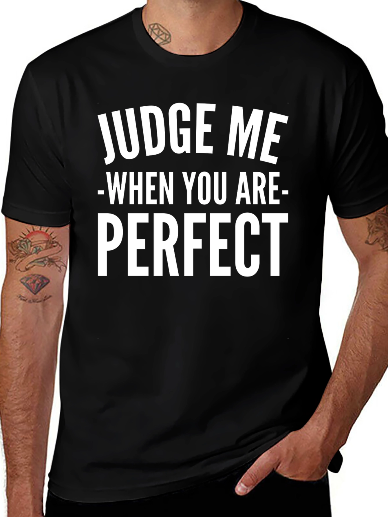 Judge Me When Youre Perfect Black T-Shirt