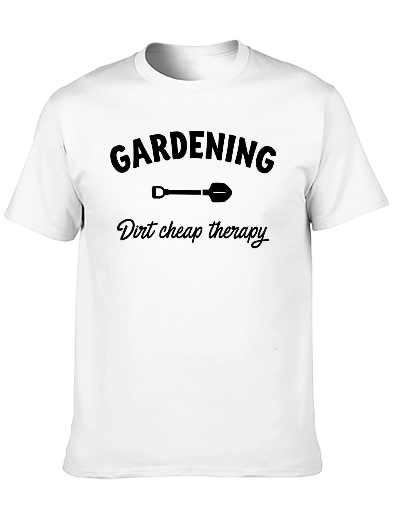 Gardening Dirt Cheap Therapy Black Graphic Tee