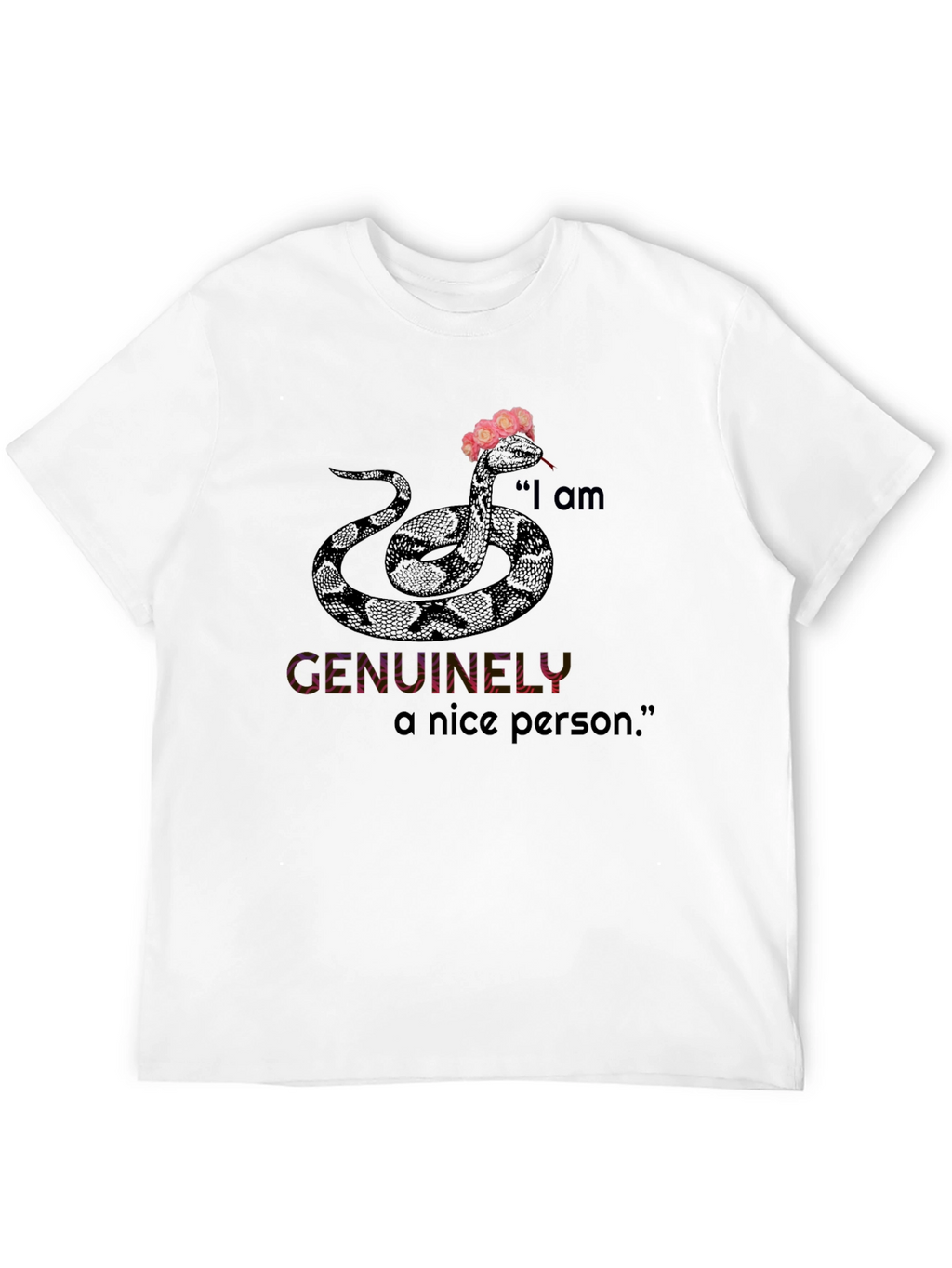 I am Genuinely A Nice Person Snake Graphic Tee