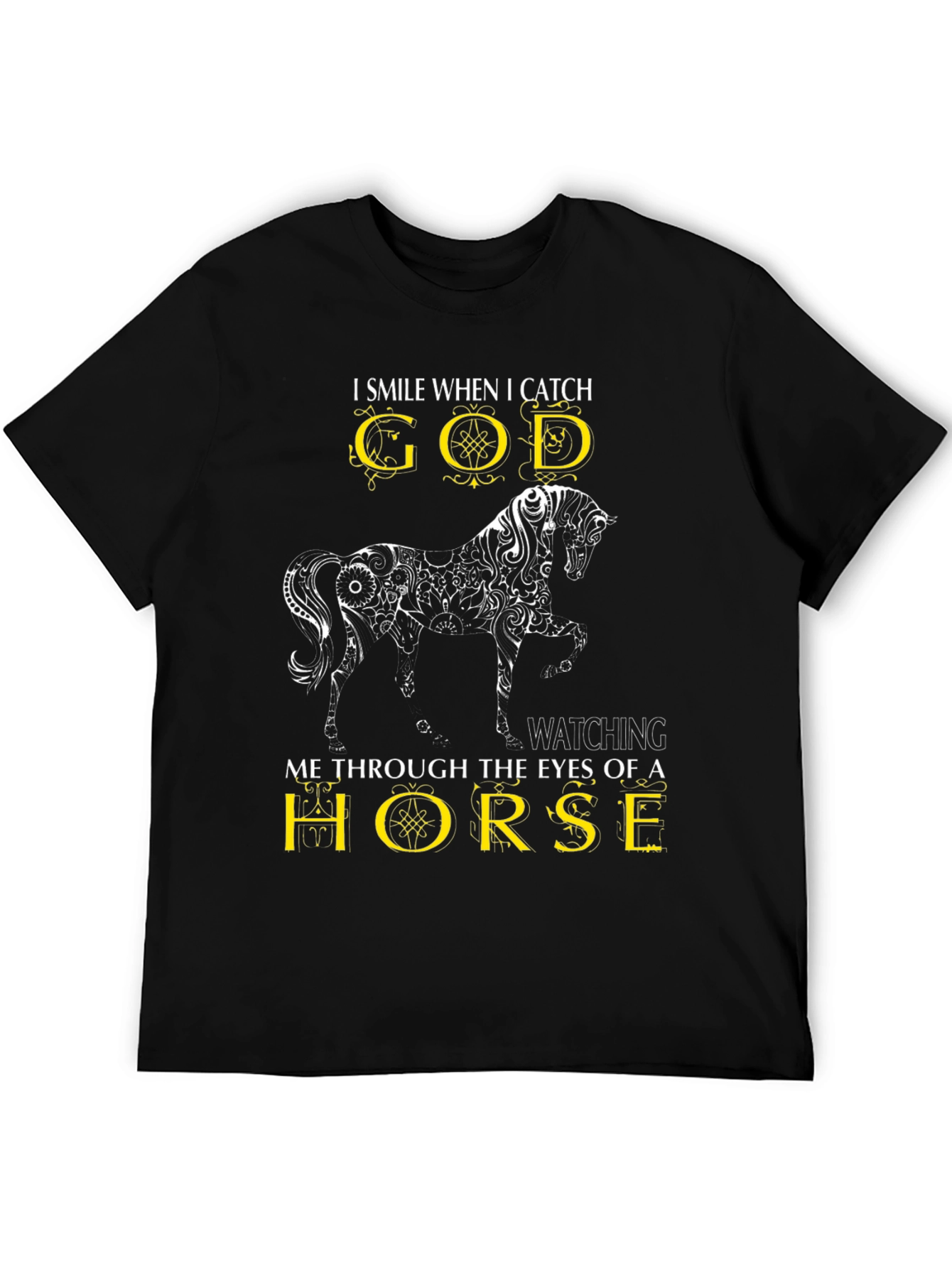 I Smile When I Catch God Horse T-Shirt