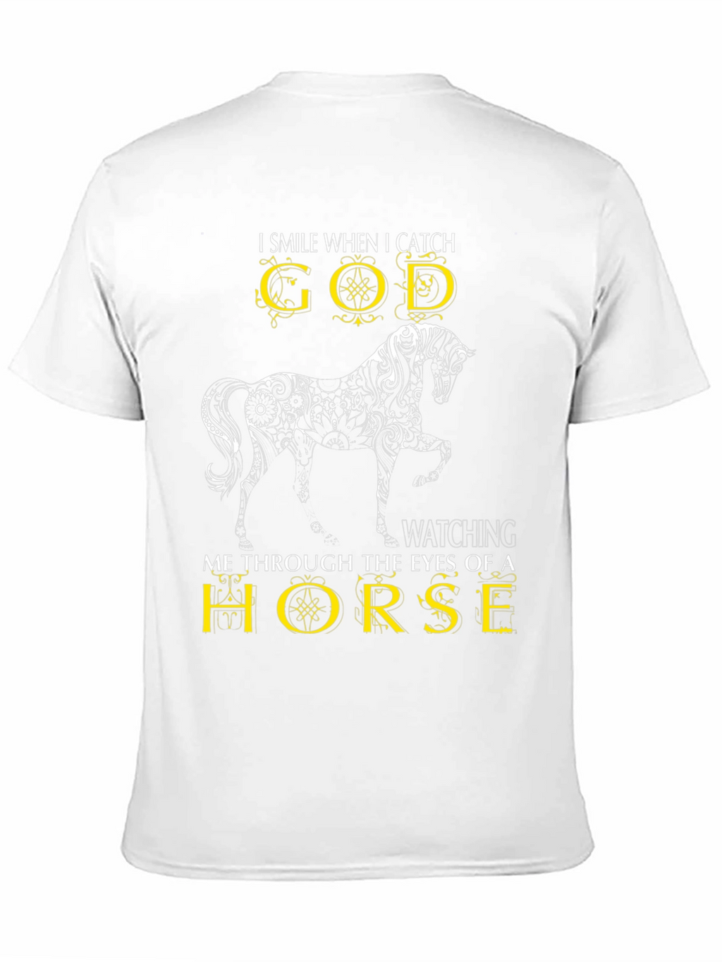I Smile When I Catch God Horse T-Shirt