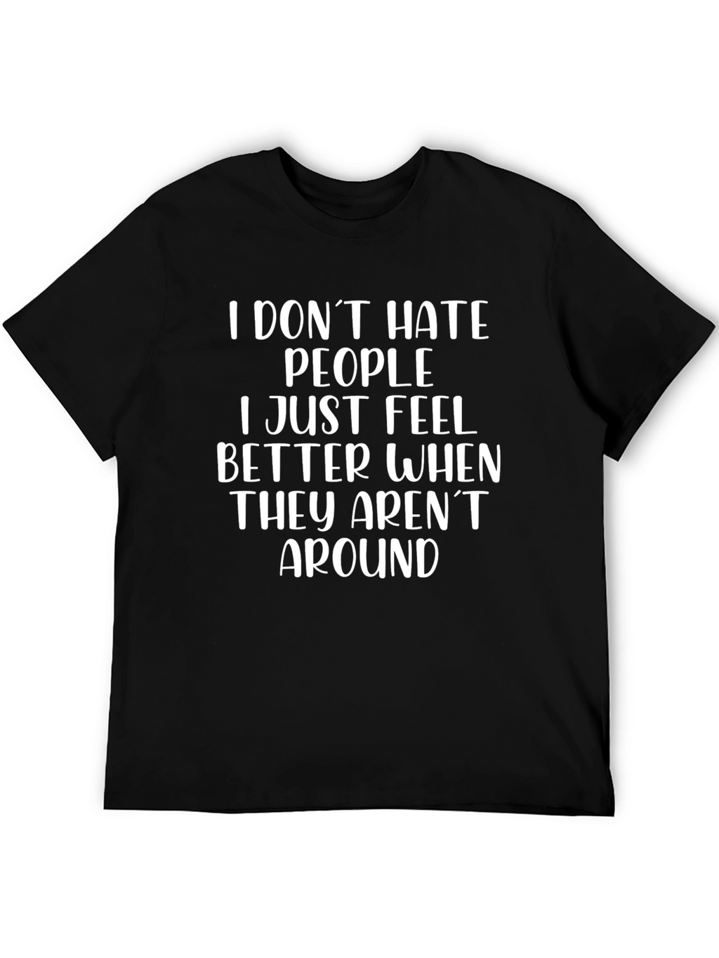 Introvert Humor T-Shirt - I Dont Hate People