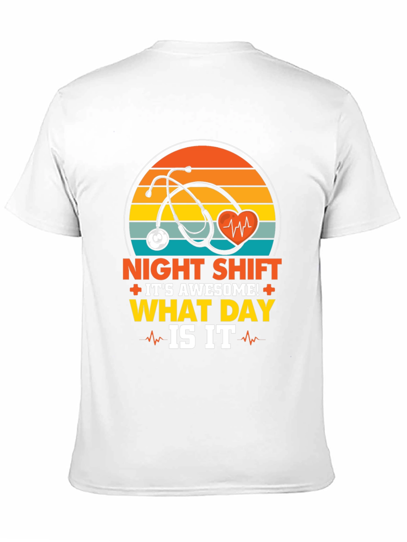 Night Shift Nurse T-Shirt - What Day Is It?