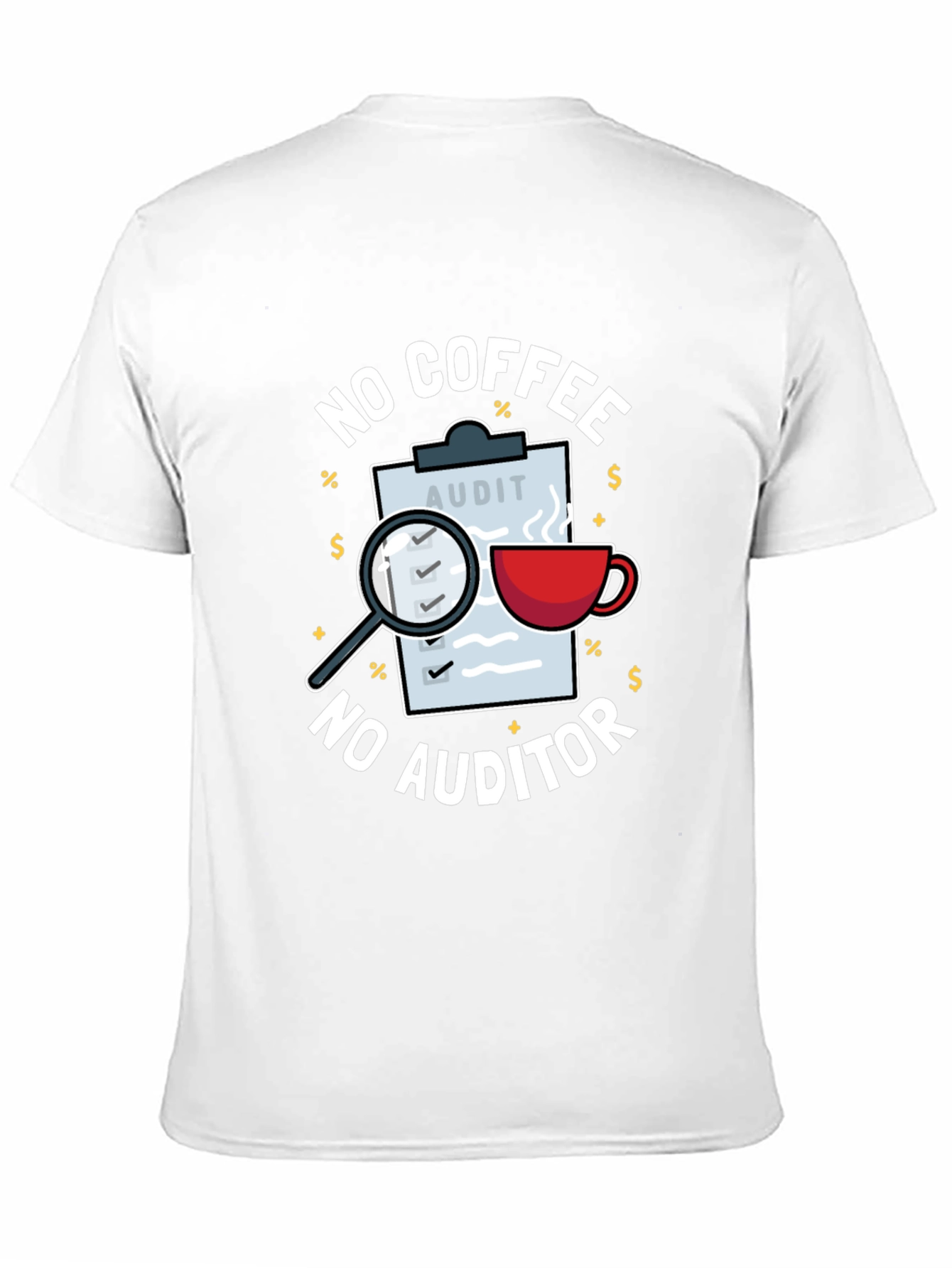 No Coffee No Auditor Funny Graphic T-Shirt