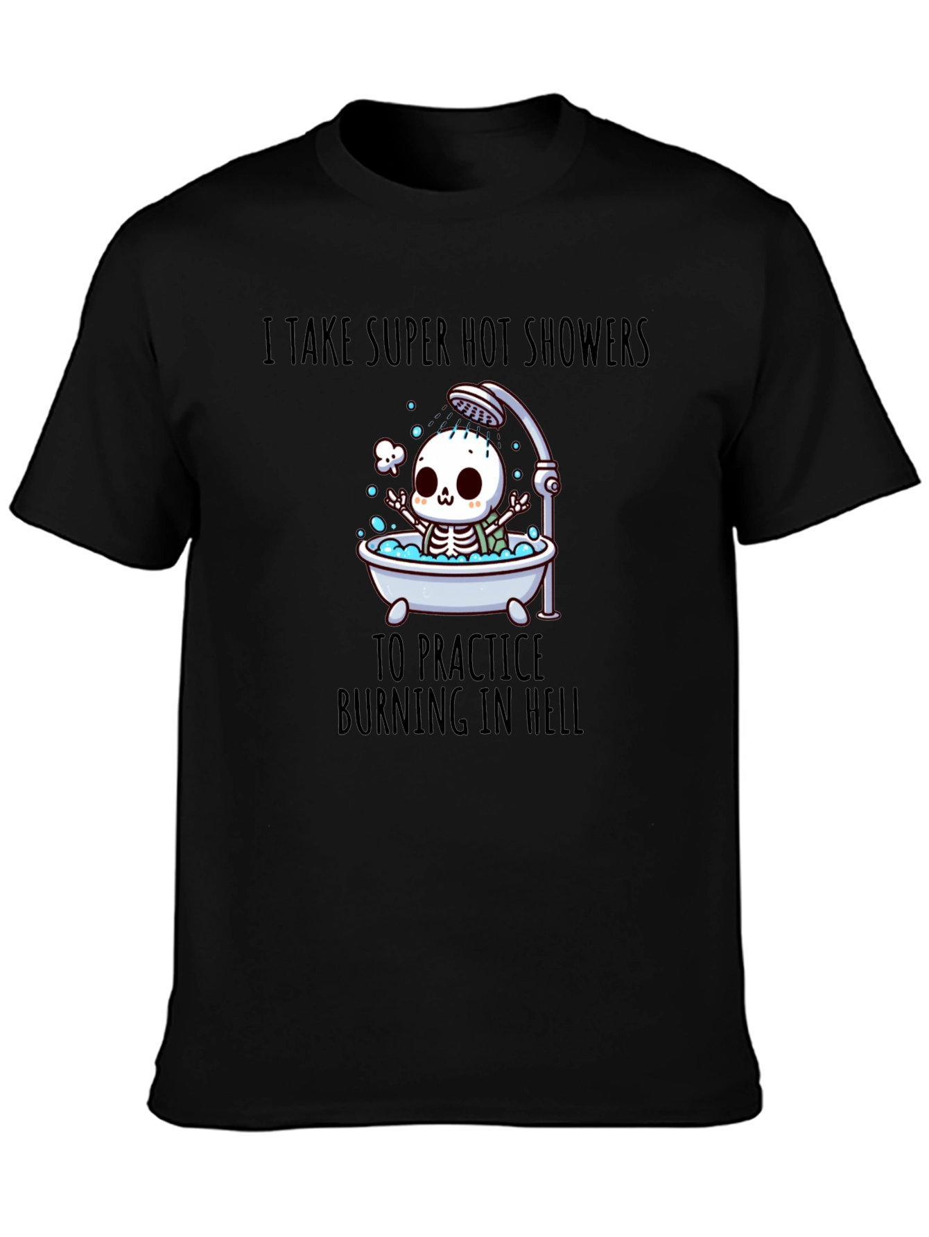 Funny Skeleton Hot Shower T-Shirt