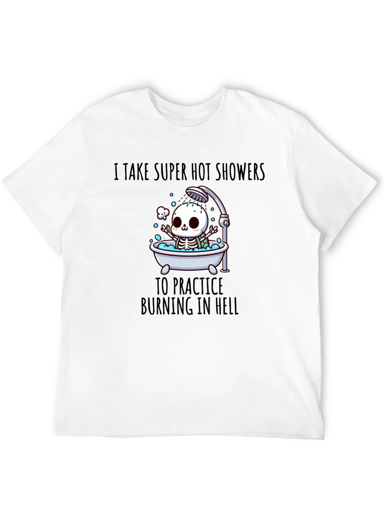 Funny Skeleton Hot Shower T-Shirt
