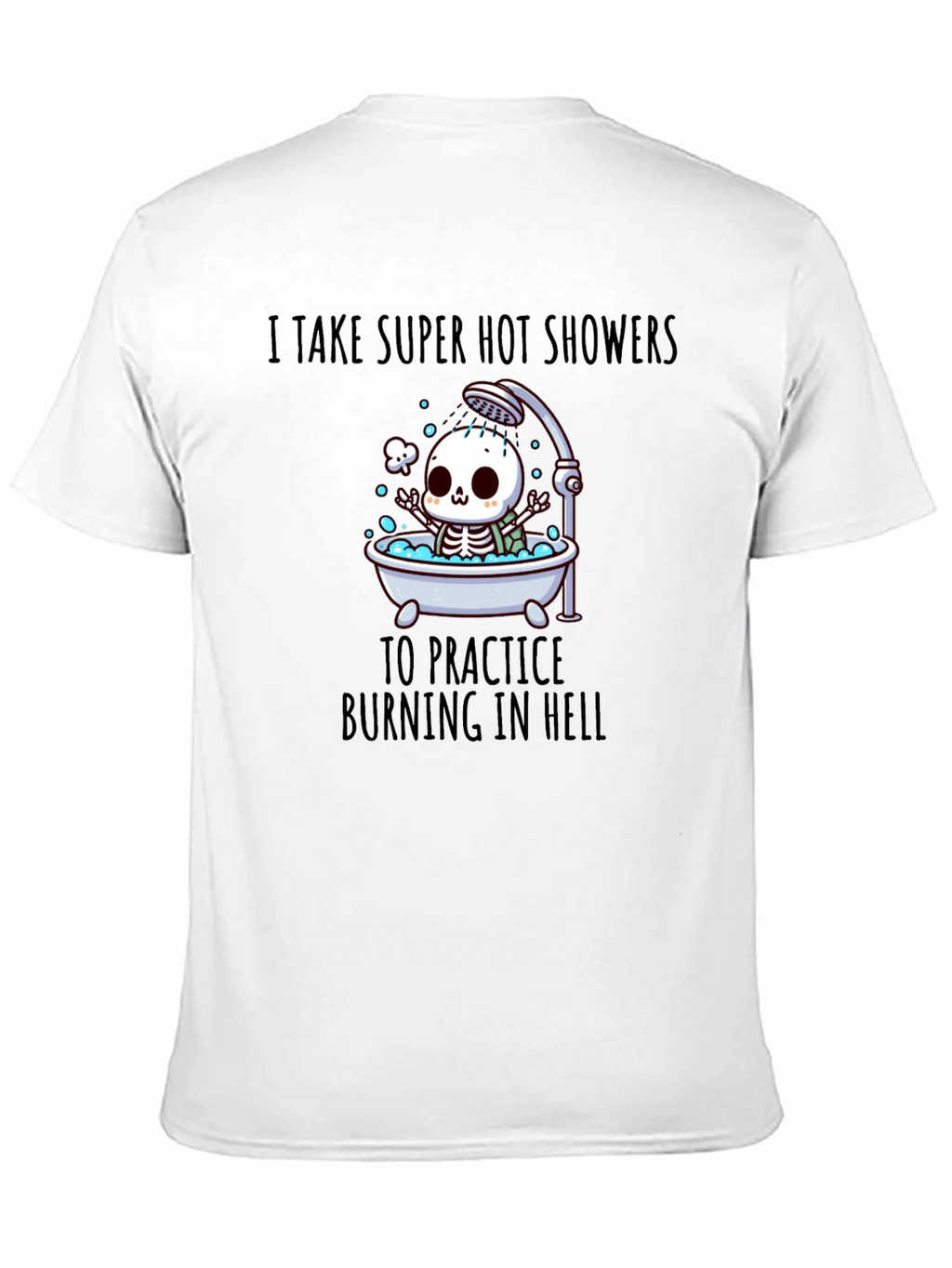 Funny Skeleton Hot Shower T-Shirt