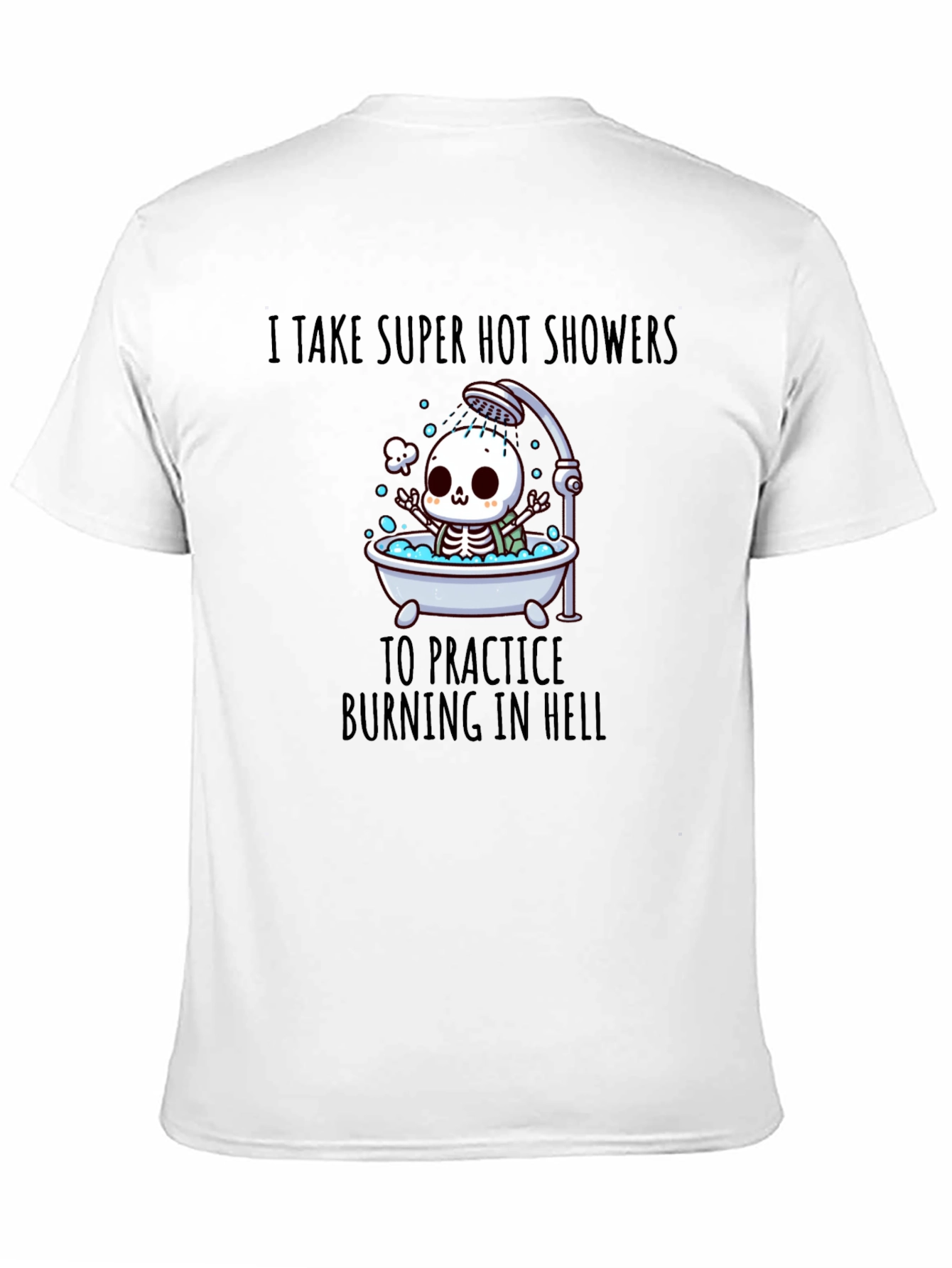 Funny Skeleton Hot Shower T-Shirt