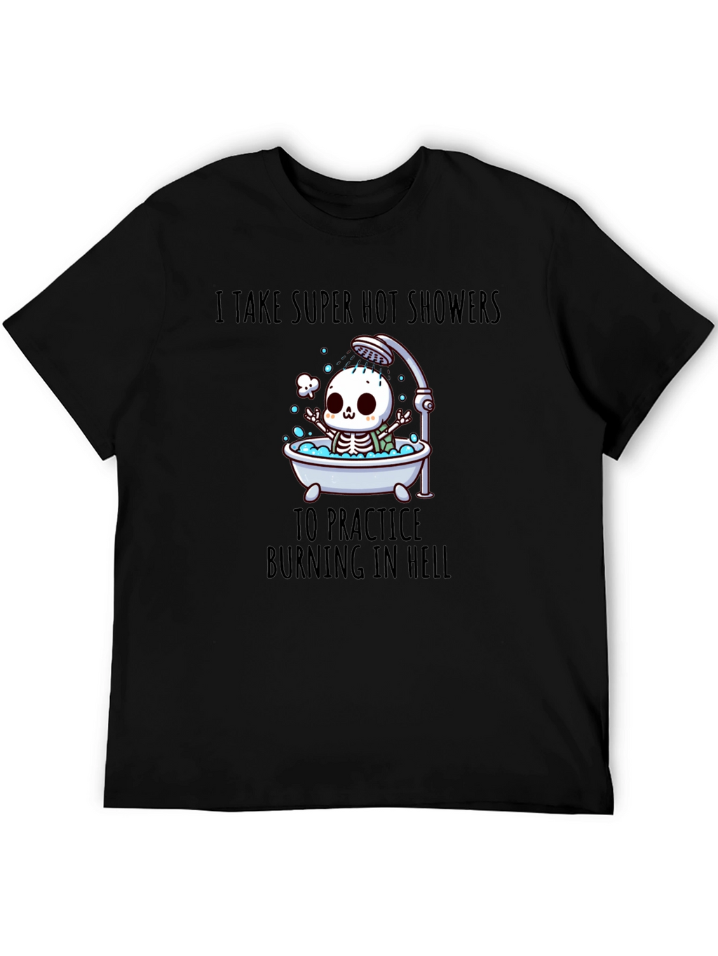 Funny Skeleton Hot Shower T-Shirt
